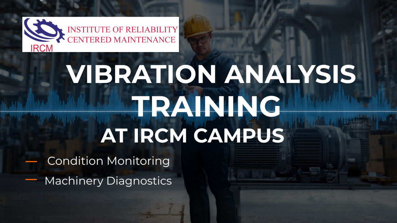 Vibration Analysis Training At IRCM Campus