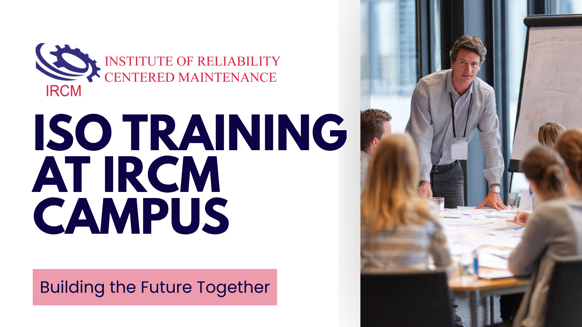 ISO Training At IRCM Campus